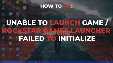 rockstar games launcher failed to initialize